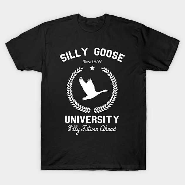 SILLY GOOSE UNIVERSITY - Funny Goose meme T-Shirt by Raiko  Art